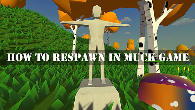 How To Respawn In Muck Game Muck - how to make a respawn point in roblox