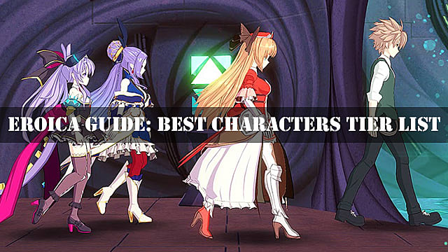 Eroica Guide Best Characters Tier List Eroica - roblox faces tier list