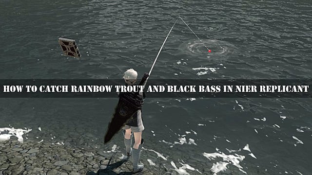 How to Catch Rainbow Trout and Black Bass in Nier Replicant   Nier  Replicant - 59