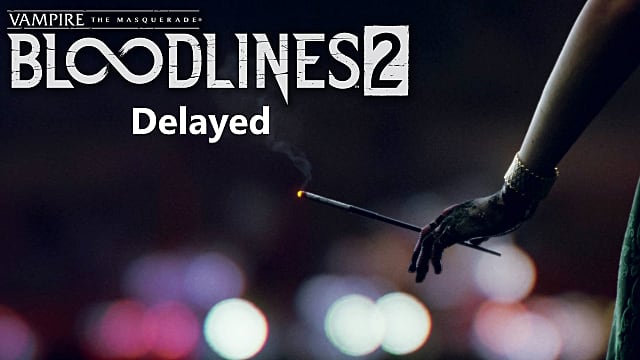 Vampire The Masquerade Bloodlines 2 Has Been Delayed Again - 69