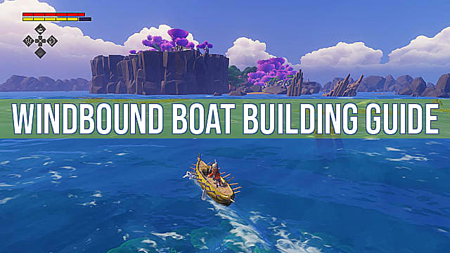 Windbound Boat Building Guide Windbound - build a boat house roblox