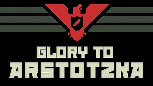 papers please glory to arstotzka