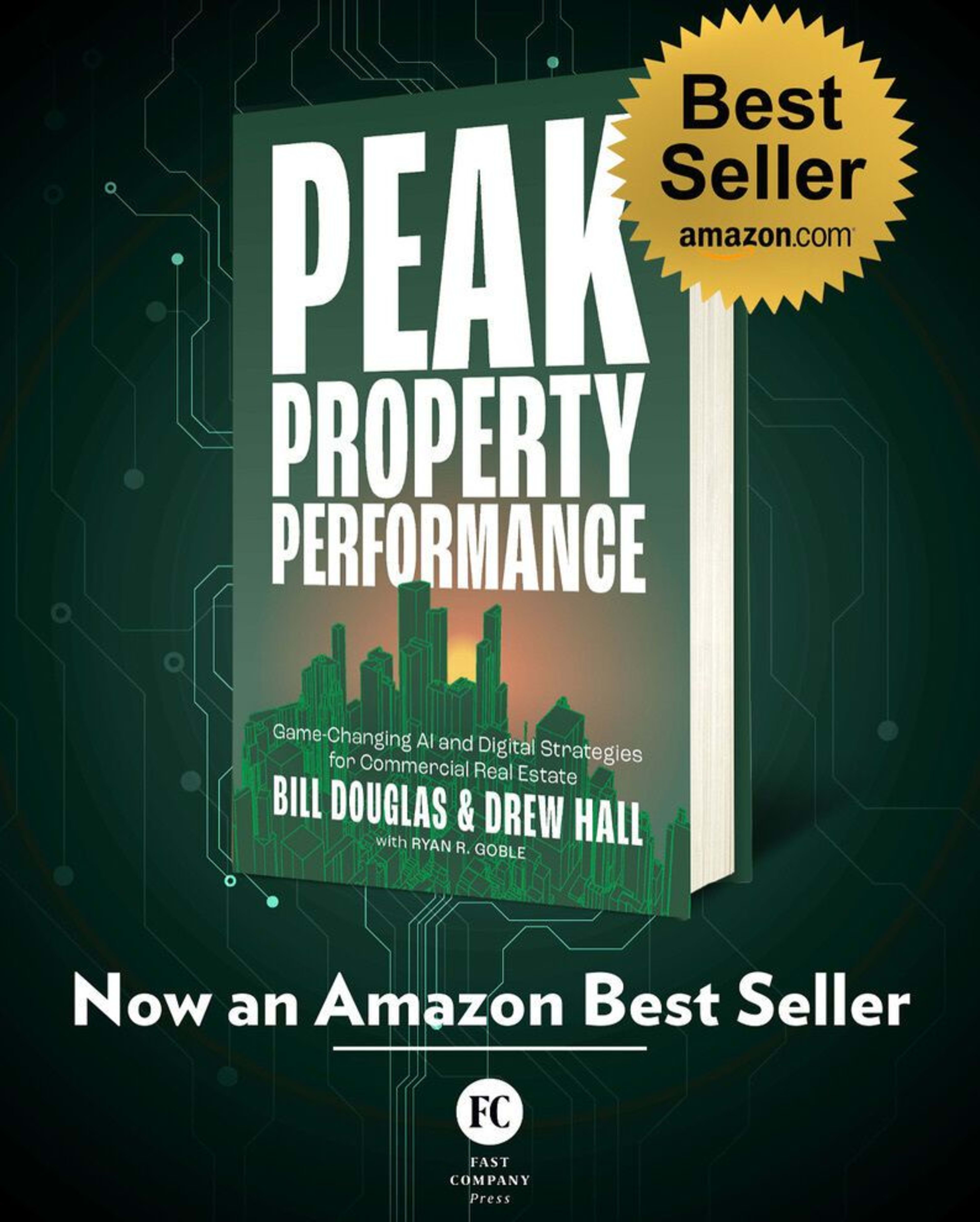 Book cover for Peak Property Performance: Game-Changing AI and Digital Strategies for Commercial Real Estate by Bill Douglas and Drew Hall, an Amazon bestseller from Fast Company Press.