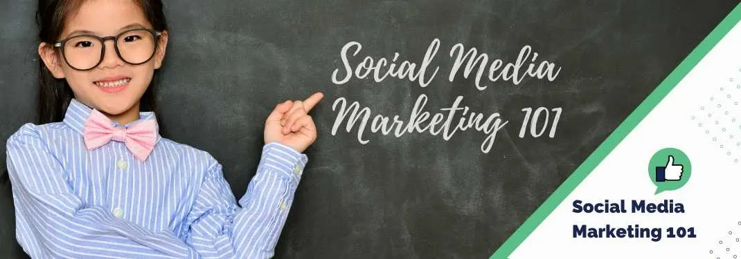 Social Media Marketing 101