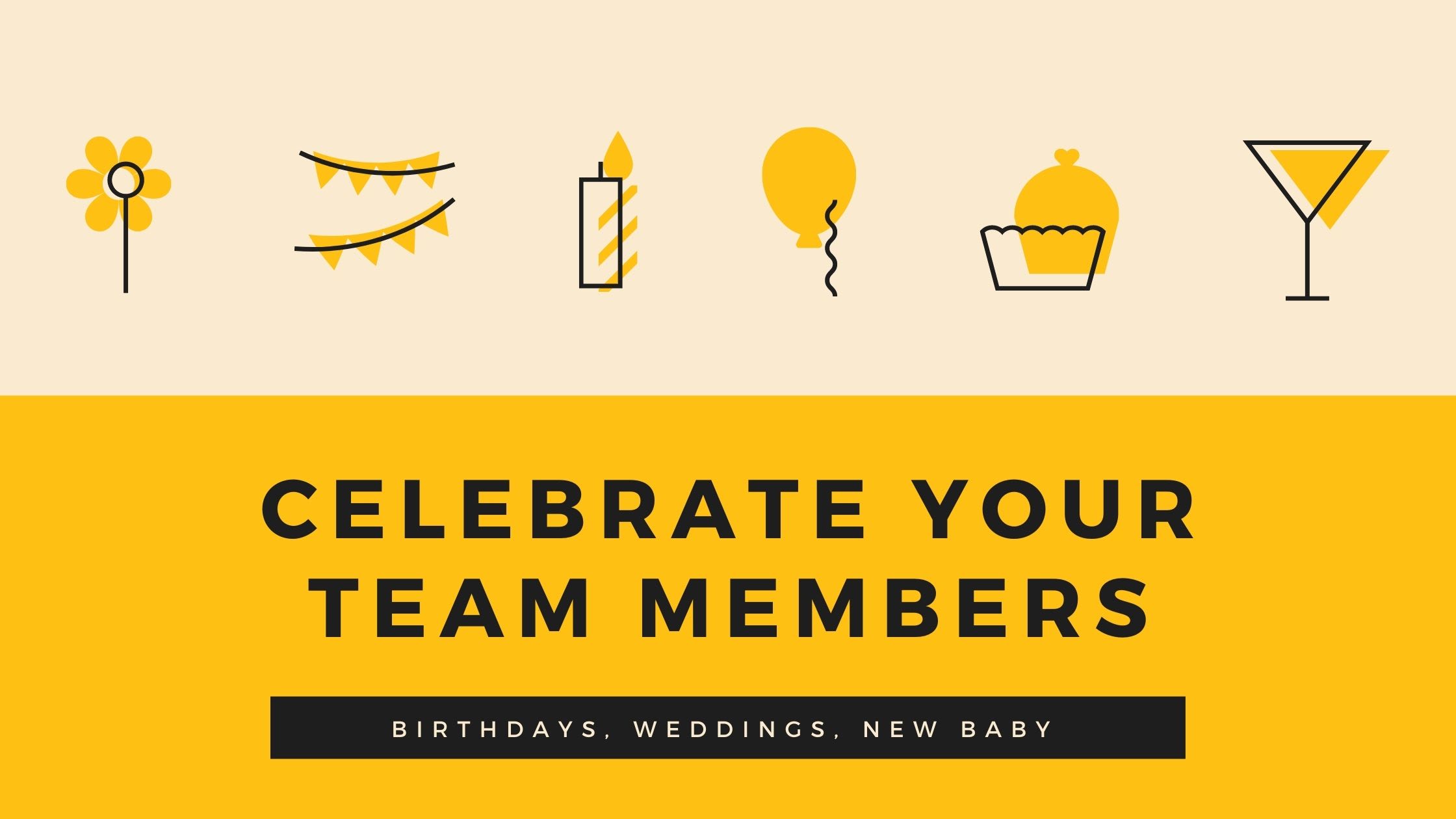 Celebrate Your Team Members