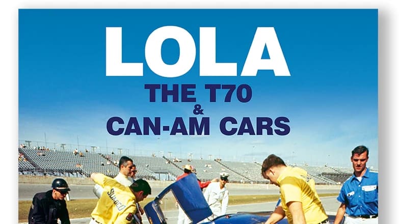 the upper part of the book cover for Lola - The T70 And Can-Am Cars