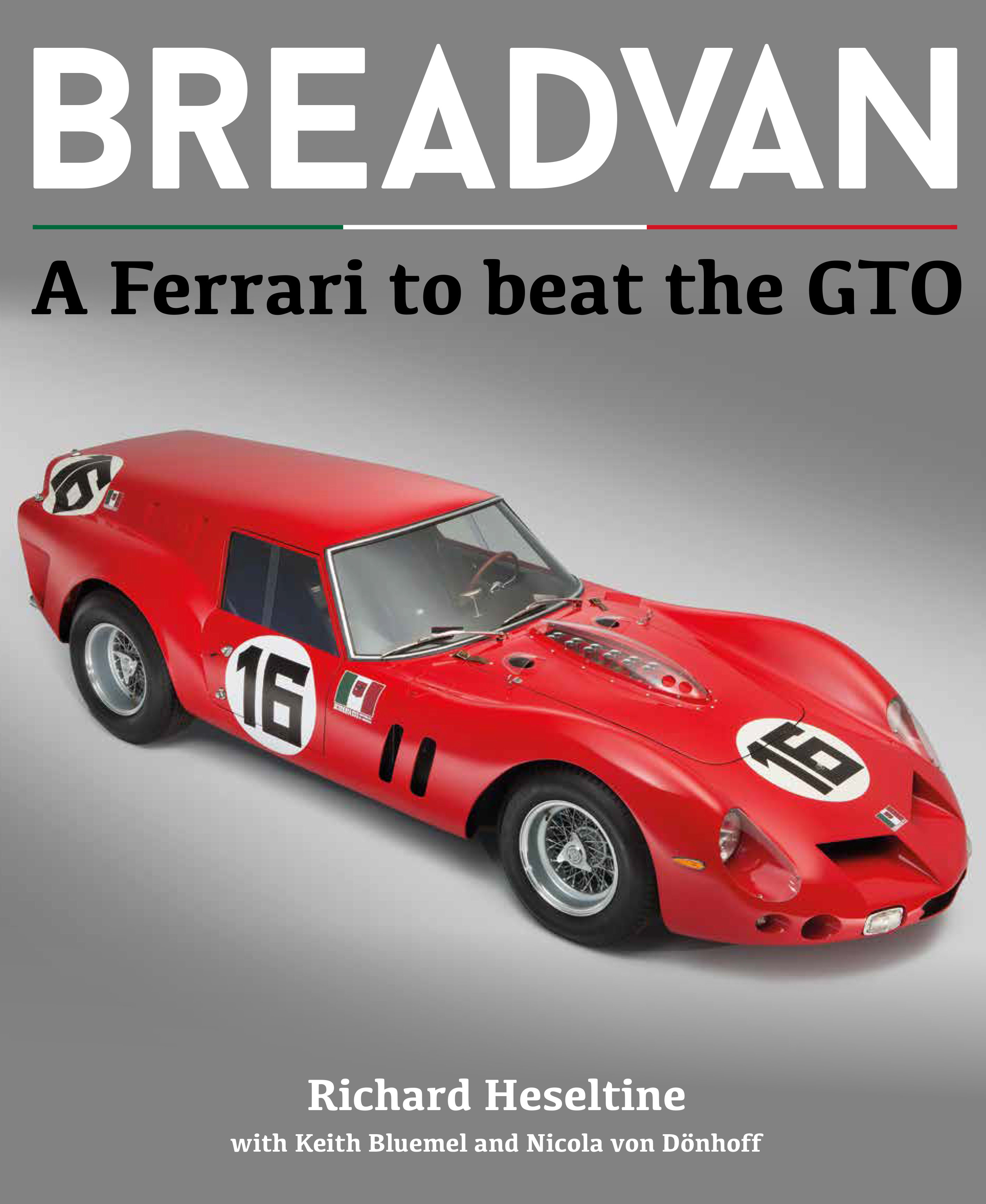Front cover of "Breadvan - A Ferarri To Beat The GTO"