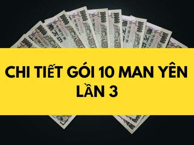 trợ cấp 10man lần 3