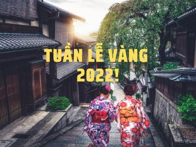 tuần lễ vàng 2022