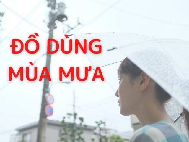 đồ dùng mùa mưa