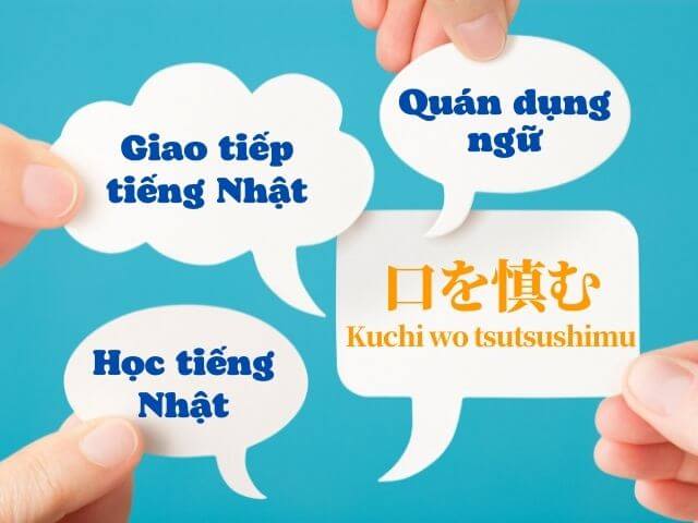 Giao tiếp tiếng Nhật: 口を慎む