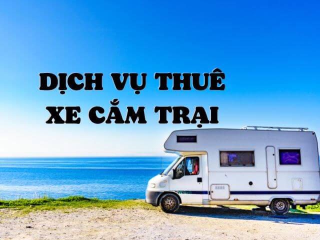 DỊch vụ thuê xe cắm trại