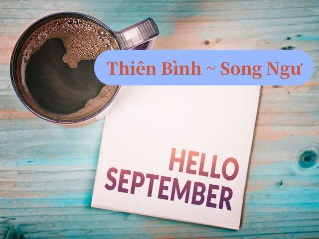 Tháng 9 năm 2022 của các cung hoàng đạo (Thiên Bình Song Ngư)｜Kênh du lịch LocoBee