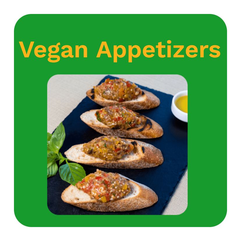 Vegan Appetizers