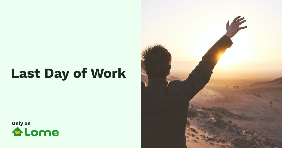 Last Day of Work | Work Sign Ups and Invitation Themes on Lome