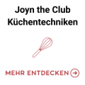 Joyn the Club Küchentechniken