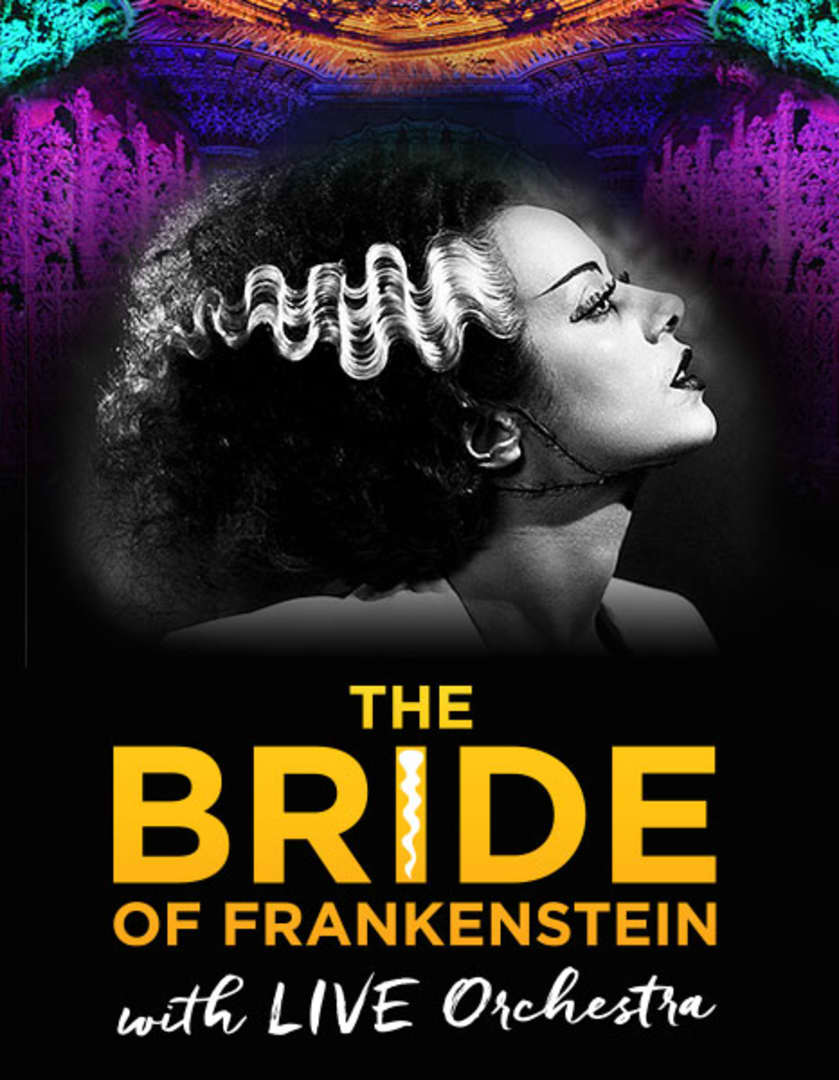 The Bride Of Frankenstein With Live Orchestra La Opera 1250