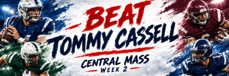 Beat Tommy Cassell: Central Mass Week 2 banner