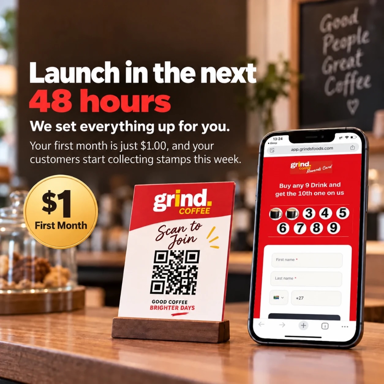 Coffee shop counter with a Scan to Join QR stand beside a phone showing the shop's own branded rewards card, captioned: launch in the next 48 hours, first month $1.00