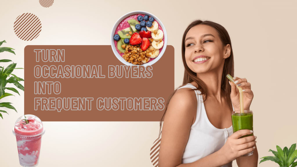 Smiling woman holding a green smoothie with a straw, surrounded by images of a smoothie bowl and pink drink. Text reads, "Turn occasional buyers into frequent customers.