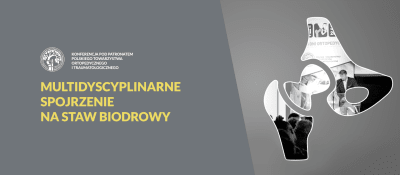 Multidyscyplinarne spojrzenie na staw biodrowy