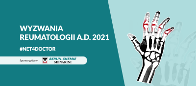 Wyzwania reumatologii A.D. 2021