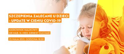SZCZEPIENIA ZALECANE U DZIECI - UPDATE W CIENIU COVID-19