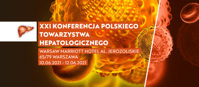 XXI Konferencja Polskiego Towarzystwa Hepatologicznego