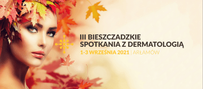 III Bieszczadzkie Spotkanie z Dermatologią