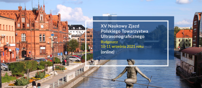 XV Naukowy Zjazd Polskiego Towarzystwa Ultrasonograficznego
