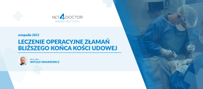 Leczenie operacyjne złamań bliższego końca kości udowej