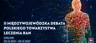 II Międzywojewódzka Debata Polskiego Towarzystwa Leczenia Ran