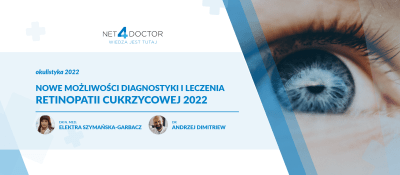 Nowe możliwości diagnostyki i leczenia retinopatii cukrzycowej 2022