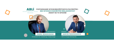 Pozyskiwanie wysokobudżetowych pacjentów - bez wysokich budżetów reklamowych? Znamy na to sposób!