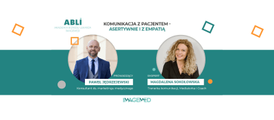 Komunikacja z pacjentem - asertywnie i z empatią