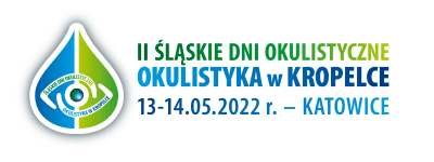 II Konferencja Naukowo – Szkoleniowej ŚLĄSKIE DNI OKULISTYCZNE – Okulistyka w Kropelce