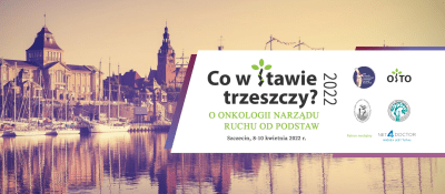 Co w stawie trzeszczy? O onkologii narządu ruchu od podstaw