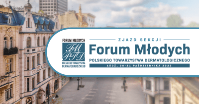 Zjazd Sekcji Forum Młodych Polskiego Towarzystwa Dermatologicznego