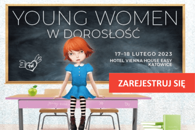 Sympozjum “YOUNG WOMEN – w dorosłość”