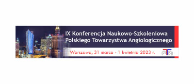 IX Konferencja Naukowo-Szkoleniowa Polskiego Towarzystwa Angiologicznego 