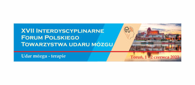 XVII Interdyscyplinarne Forum Polskiego Towarzystwa Udaru Mózgu