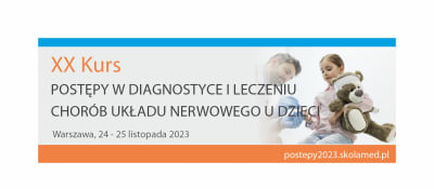 XX Kurs medyczny Postępy w diagnostyce i leczeniu chorób układu nerwowego u dzieci