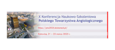 X Konferencja Polskiego Towarzystwa Angiologicznego 