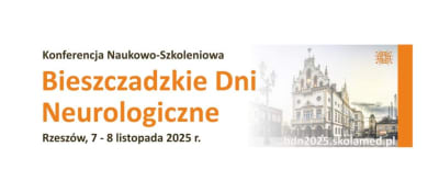 Konferencja Naukowo-Szkoleniowa Bieszczadzkie Dni Neurologiczne