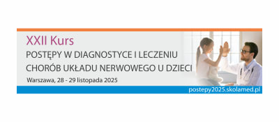 XXII Kurs medyczny: Postępy w diagnostyce i leczeniu chorób układu nerwowego u dzieci