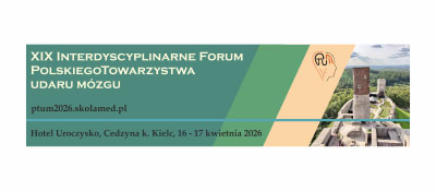 XIX Forum Interdyscyplinarne Polskiego Towarzystwa Udaru Mózgu 
