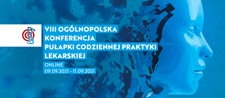 VIII Ogólnopolska Konferencja – Pułapki codziennej praktyki lekarskiej