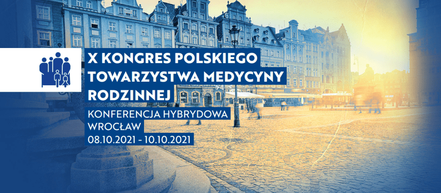 X Kongres Polskiego Towarzystwa Medycyny Rodzinnej