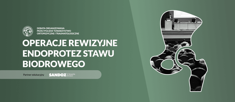 Operacje rewizyjne endoprotez stawu biodrowego