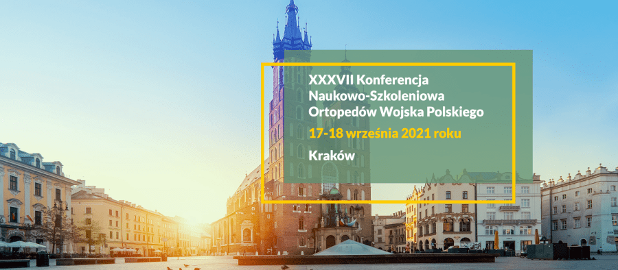 XXXVII Konferencja Naukowo-Szkoleniowa Ortopedów Wojska Polskiego